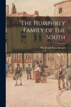 portada The Humphrey Family of the South (en Inglés)