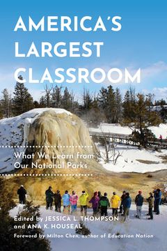 portada America's Largest Classroom: What we Learn From our National Parks (en Inglés)