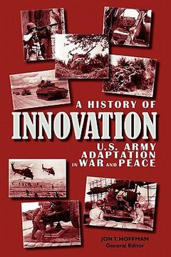 portada a history of innovation: u.s. army adaptation in war and peace (en Inglés)