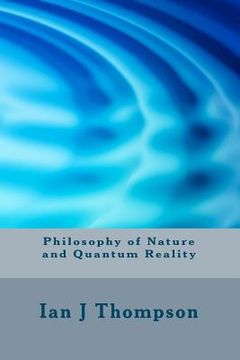 portada philosophy of nature and quantum reality (en Inglés)