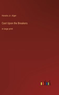 portada Cast Upon the Breakers: in large print (en Inglés)
