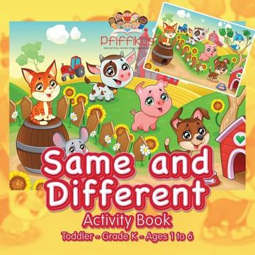 portada Same and Different Activity Book Toddler-Grade K - Ages 1 to 6 (in English)