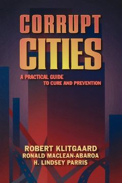 portada corrupt cities: a practical guide to cure and prevention (in English)
