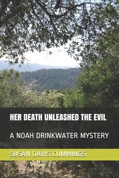 portada Her Death Unleashed the Evil: A Noah Drinkwater Mystery (in English)
