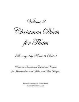 portada Christmas Duets, Volume 2, for Flutes: Duets on Traditional Christmas Carols for Intermediate and Advanced Flute Players (in English)