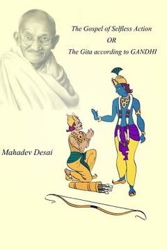 portada The Gospel of Selfless Action OR The Gita according to GANDHI (en Inglés)