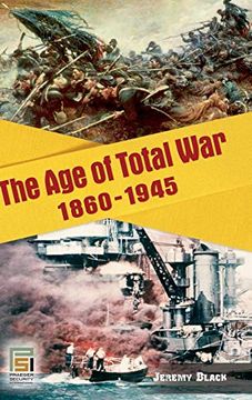 portada The age of Total War, 1860-1945 (Studies in Military History and International Affairs) (en Inglés)