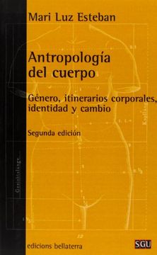 portada Antropología del Cuerpo. Género, Itinerarios Corporales, Identidad y Cambio (in Spanish)
