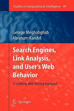 portada search engines, link analysis, and user's web behavior: a unifying web mining approach