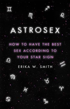 portada Astrosex: How to Have the Best sex According to Your Star Sign 