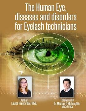 portada The Human Eye, diseases and disorders for Eyelash technicians. (en Inglés)