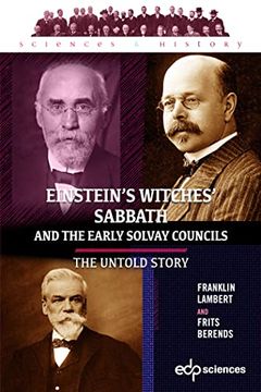portada Einstein's Witches' Sabbath and the Early Solvay Councils: The Untold Story (en Inglés)