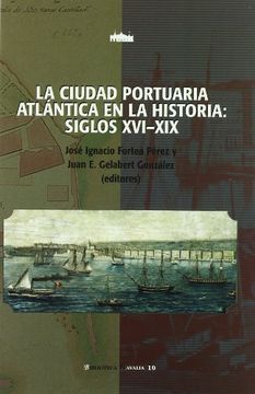 portada La ciudad portuaria atlántica en la historia