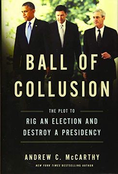 portada Ball of Collusion: The Plot to rig an Election and Destroy a Presidency (in English)