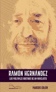 portada Ramón Hernández. Los múltiples rostros de un novelista (in Spanish)