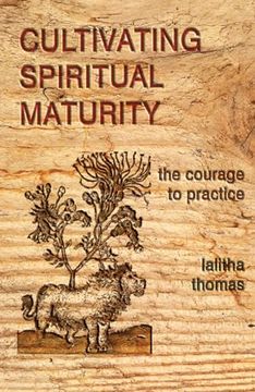 portada Cultivating Spiritual Maturity: The Courage to Practice (en Inglés)