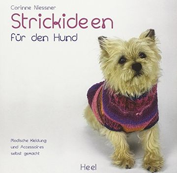portada Strickideen für den Hund: Modische Kleidung und Accessoires selbst gemacht (en Alemán)