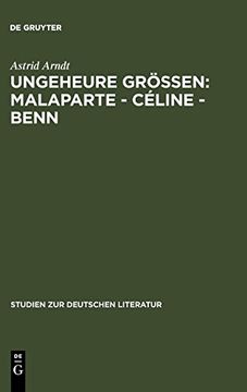 portada Ungeheure Größen: Malaparte - Céline - Benn (en Alemán)