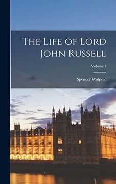 portada The Life of Lord John Russell; Volume 1