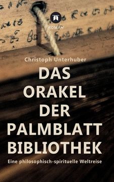 portada Das Orakel der Palmblatt-Bibliothek: Eine philosophisch-spirituelle Weltreise (en Alemán)