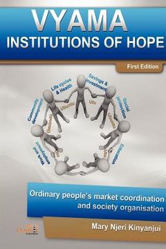 portada vyama: institutions of hope - ordinary people's market coordination & society organization alternatives (en Inglés)