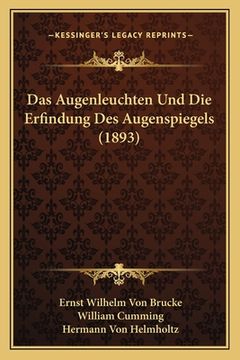 portada Das Augenleuchten Und Die Erfindung Des Augenspiegels (1893) (en Alemán)