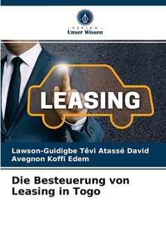 portada Die Besteuerung von Leasing in Togo (en Alemán)
