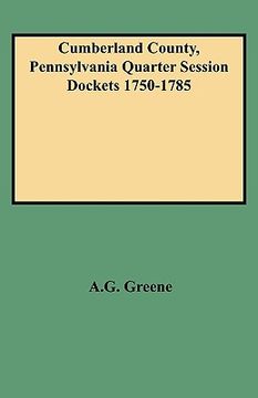 portada cumberland county, pennsylvania quarter session dockets 1750-1785 (en Inglés)
