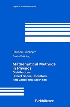 portada Mathematical Methods in Physics: Distributions, Hilbert Space Operators, and Variational Methods (Progress in Mathematical Physics)