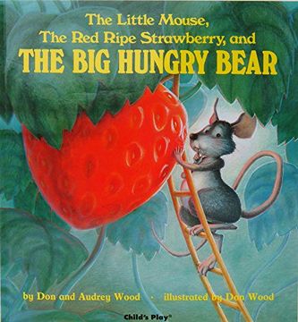 portada The Little Mouse, the Red Ripe Strawberry, and the Big Hungry Bear (Child's Play Library)