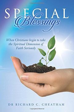 portada Special Blessings: When Christians begin to take the Spiritual Dimension of Faith Seriously