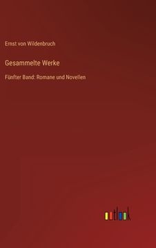 portada Gesammelte Werke: Fünfter Band: Romane und Novellen (in German)