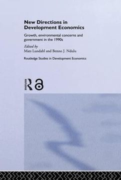 portada New Directions in Development Economics: Growth, Environmental Concerns and Government in the 1990S (Routledge Studies in Development Economics) (en Inglés)