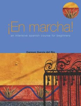 portada en marcha: an intensive spanish course for beginners (en Inglés)