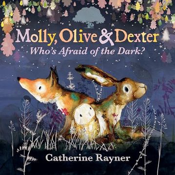portada Molly, Olive and Dexter: Who's Afraid of the Dark? (en Inglés)