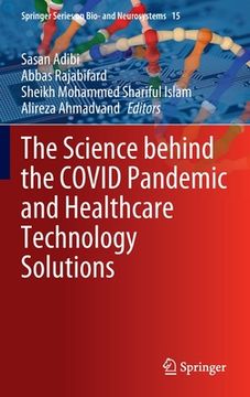 portada The Science Behind the Covid Pandemic and Healthcare Technology Solutions (in English)