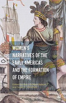 portada Womenâ€™S Narratives of the Early Americas and the Formation of Empire (in English)