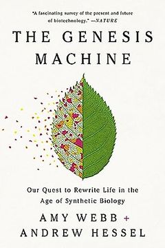 portada The Genesis Machine: Our Quest to Rewrite Life in the age of Synthetic Biology (in English)