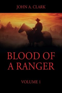 portada Blood of a Ranger: Volume 1 (en Inglés)