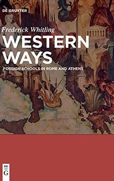 portada Western Ways: Foreign Schools in Rome and Athens (en Inglés)