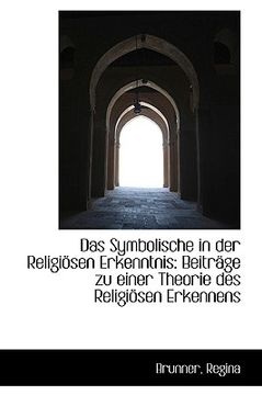 portada das symbolische in der religi sen erkenntnis: beitr ge zu einer theorie des religi sen erkennens (en Inglés)