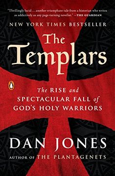 portada The Templars: The Rise and Spectacular Fall of God'S Holy Warriors (en Inglés)