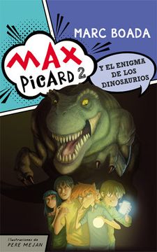 portada Max Picard y el Enigma de los Dinosaurios (in Spanish)