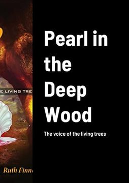 portada Pearl in the Deep Wood: The voice of the living trees (en Inglés)