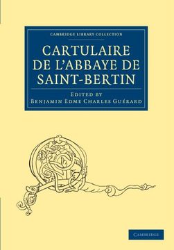 portada Cartulaire de L'abbaye de Saint-Bertin (Cambridge Library Collection - Medieval History) (in French)