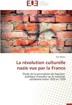 portada La Revolution Culturelle Nazie Vue Par La France