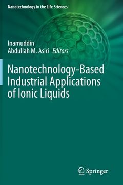 portada Nanotechnology-Based Industrial Applications of Ionic Liquids (en Inglés)