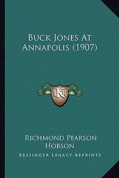 portada buck jones at annapolis (1907) (en Inglés)