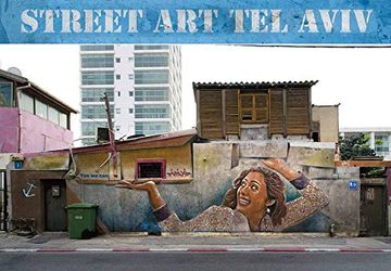 portada Street Art Tel Aviv: In a Time of Transition (in English)