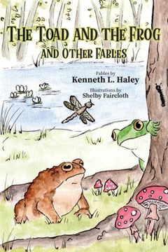 portada The Toad and the Frog and Other Fables (en Inglés)
